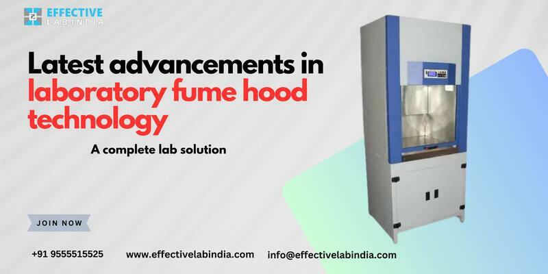 Latest advancements in laboratory fume hood technology (1)